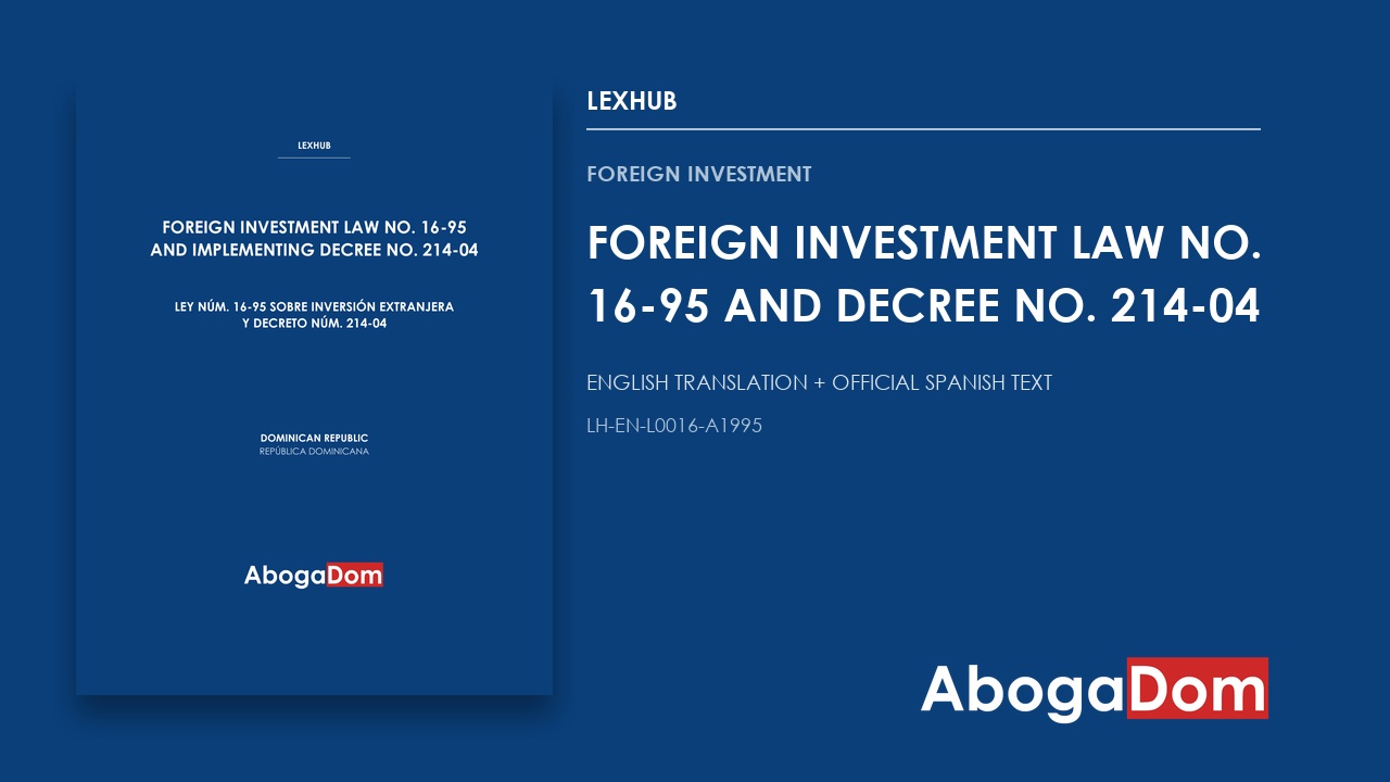 Foreign Investment Law No. 16-95 and Decree No. 214-04